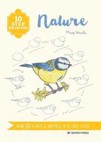 10 Step Drawing: Nature : Draw 60 Plants & Animals in 10 Easy Steps (10 Step Drawing)