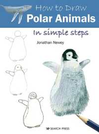 How to Draw: Polar Animals : In Simple Steps (How to Draw)