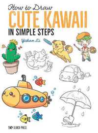 How to Draw: Cute Kawaii : In Simple Steps (How to Draw)