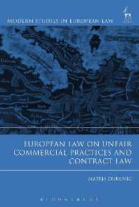 ＥＵ法における不公正な商慣行と契約法<br>European Law on Unfair Commercial Practices and Contract Law (Modern Studies in European Law)