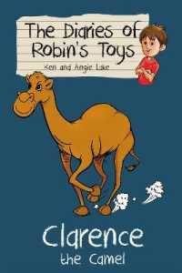 Clarence the Camel (The Diaries of Robin's Toys) -- Paperback / softback