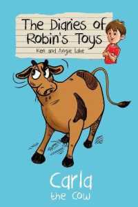 Carla the Cow (The Diaries of Robin's Toys) -- Paperback / softback