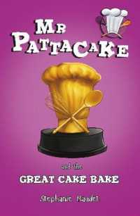 Mr Pattacake and the Great Cake Bake (Mr Pattacake) -- Paperback / softback