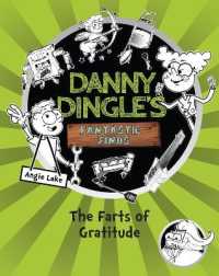 Danny Dingle's Fantastic Finds: the Farts of Gratitude (book 5) (Danny Dingle 5 Book Set)