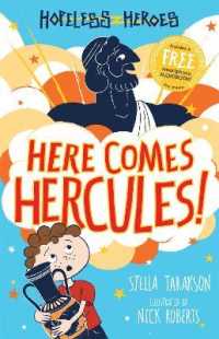 Here Comes Hercules! (Hopeless Heroes: The 10 Book Greek God Collection) （2ND）