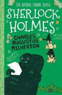 Charles Augustus Milverton (Easy Classics) (The Sherlock Holmes Children's Collection: 30 Book Set)