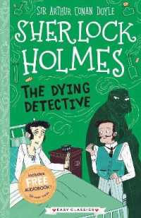 The Dying Detective (Easy Classics) (The Sherlock Holmes Children's Collection: 30 Book Set)