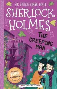 The Creeping Man (Easy Classics) (The Sherlock Holmes Children's Collection: 30 Book Set)