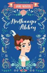 Northanger Abbey (The Complete Jane Austen Collection)