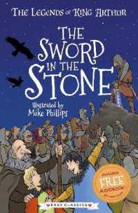 The Sword in the Stone (Easy Classics) (The Legends of King Arthur: Merlin, Magic, and Dragons)