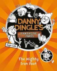 The Mighty Iron Foot (Danny Dingle's Fantastic Finds) （North American）