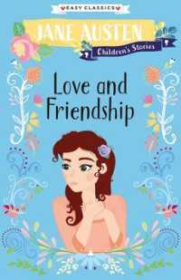 Love and Friendship (Easy Classics) (Jane Austen: Children's Stories)