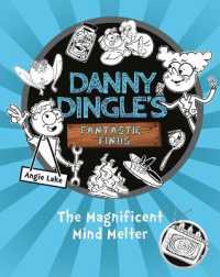 Danny Dingle's Fantastic Finds: The Magnificent Mind Melter (book 6) (Danny Dingle's Fantastic Finds 10 Book Collection)