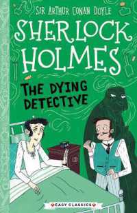 Sherlock Holmes: The Dying Detective (Sweet Cherry: Easy Classics Sherlock Holmes (Us Edition)) （Btps）