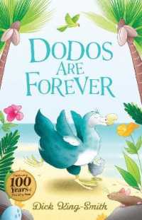 Dick King-Smith: Dodos Are Forever (The Dick King Smith Centenary Collection) （Centenary）