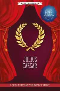 Julius Caesar (Easy Classics) (20 Shakespeare Children's Stories (Hardback + Audio Qr))