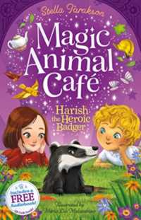Magic Animal Cafe: Harish the Heroic Badger (Magic Animal Cafe)
