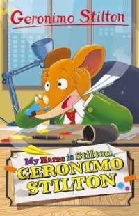 Geronimo Stilton: My Name is Stilton, Geronimo Stilton (Geronimo Stilton - Series 5)
