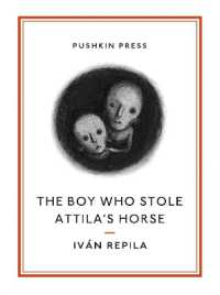 The Boy Who Stole Attila's Horse (Pushkin Collection)