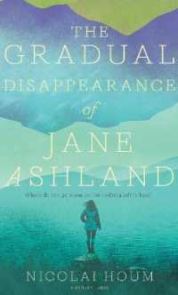 Gradual Disappearance of Jane Ashland -- Paperback / softback (English Language Edition)