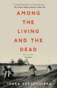 Among the Living and the Dead : A Tale of Exile and Homecoming