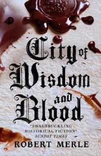 City of Wisdom and Blood: Fortunes of France 2 (Fortunes of France)