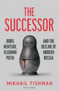 The Successor : Boris Nemtsov, Vladimir Putin and the Decline of Modern Russia