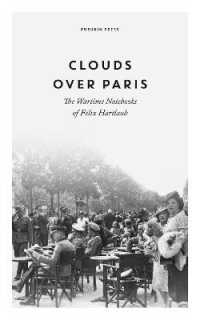 Clouds over Paris: the Wartime Notebooks of Felix Hartlaub -- Hardback (English Language Edition)