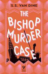 The Bishop Murder Case : The Classic Manhattan Puzzle Mystery
