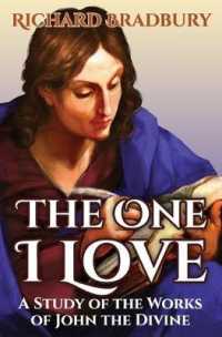The One I Love : A Study of the Works of John the Divine （Large Print）
