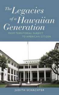 The Legacies of a Hawaiian Generation : From Territorial Subject to American Citizen （Library Binding）