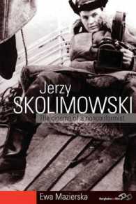 Jerzy Skolimowski : The Cinema of a Nonconformist