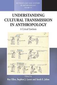 Understanding Cultural Transmission in Anthropology : A Critical Synthesis (Methodology & History in Anthropology)