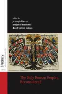 The Holy Roman Empire, Reconsidered (Spektrum: Publications of the German Studies Association)