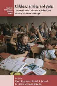 Children, Families, and States : Time Policies of Childcare, Preschool, and Primary Education in Europe (Studies in Contemporary European History)