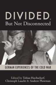 Divided, but Not Disconnected : German Experiences of the Cold War