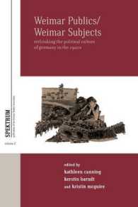 Weimar Publics/Weimar Subjects : Rethinking the Political Culture of Germany in the 1920s (Spektrum: Publications of the German Studies Association)