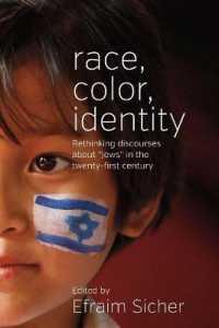 Race, Color, Identity : Rethinking Discourses about 'Jews' in the Twenty-First Century