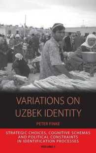 Variations on Uzbek Identity : Strategic Choices, Cognitive Schemas and Political Constraints in Identification Processes (Integration and Conflict Studies)