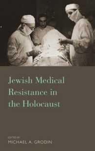 Jewish Medical Resistance in the Holocaust （Library Binding）
