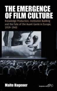 The Emergence of Film Culture : Knowledge Production, Institution Building, and the Fate of the Avant-Garde in Europe, 1919-1945 (Film Europa)
