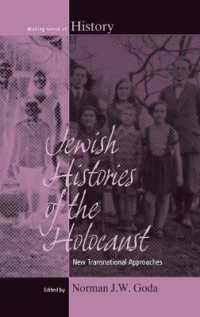 Jewish Histories of the Holocaust : New Transnational Approaches (Making Sense of History)