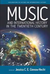 Music and International History in the Twentieth Century (Explorations in Culture and International History) （Library Binding）