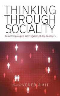 Thinking through Sociality : An Anthropological Interrogation of Key Concepts