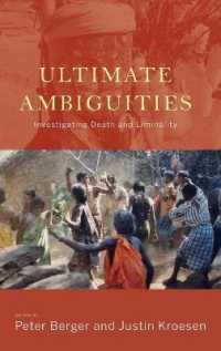 Ultimate Ambiguities : Investigating Death and Liminality （Library Binding）