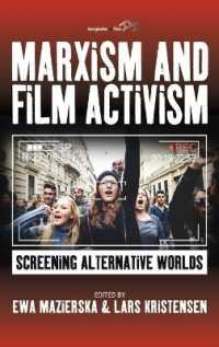 Marxism and Film Activism : Screening Alternative Worlds （Library Binding）