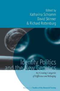 Identity Politics and the New Genetics : Re/Creating Categories of Difference and Belonging (Rethinking Biosocial Anthropology)