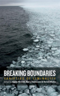 Breaking Boundaries : Varieties of Liminality （Library Binding）