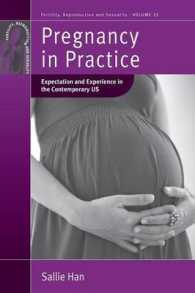Pregnancy in Practice : Expectation and Experience in the Contemporary US (Fertility, Reproduction and Sexuality: Social and Cultural Perspectives)