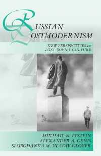 Russian Postmodernism : New Perspectives on Post-Soviet Culture （2ND）